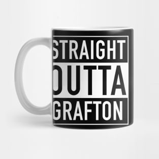 Straight Outta Grafton Mug